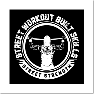 STREET WORKOUT - SKills Posters and Art